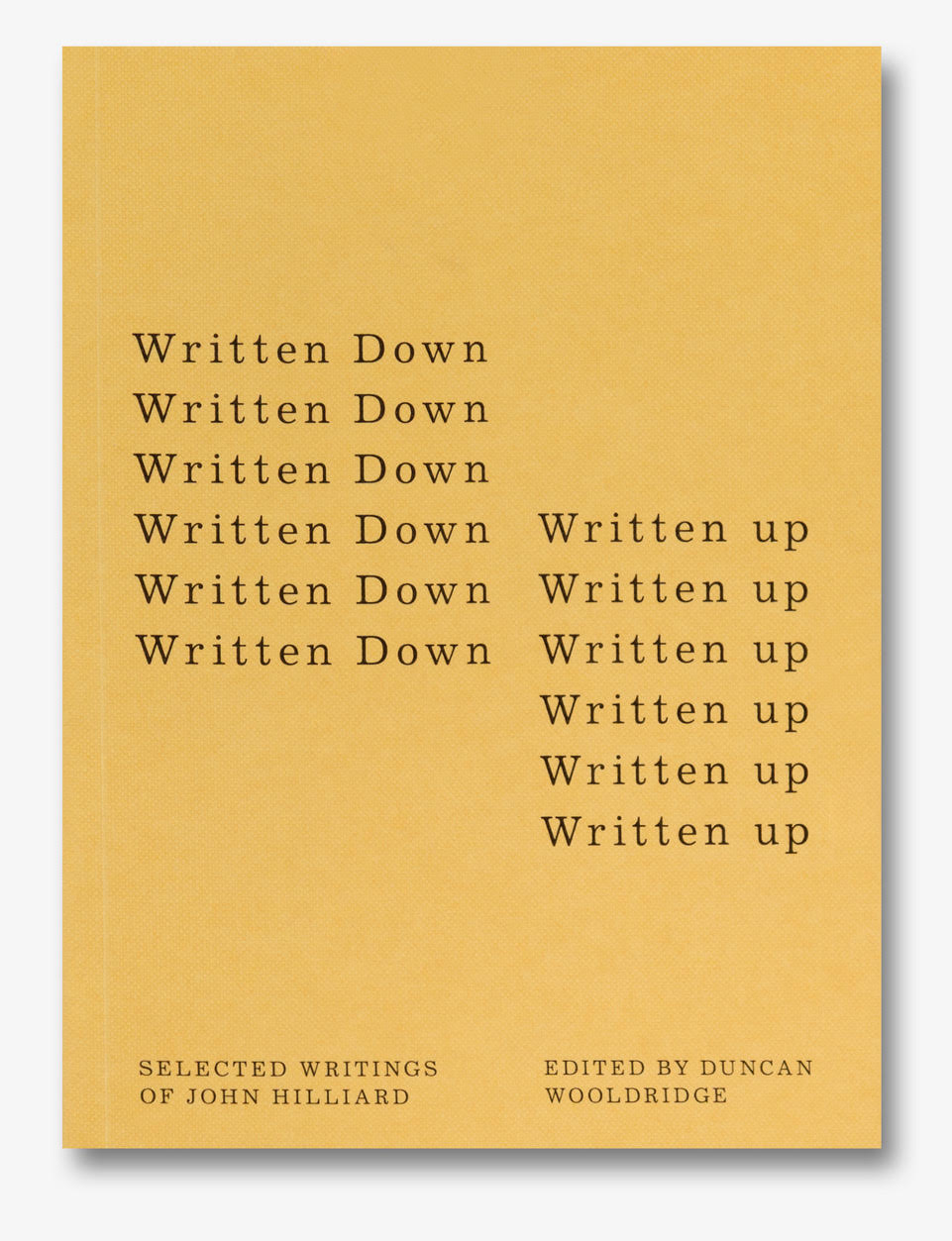  (Written Down / Written Up: Selected Writings of John Hilliard  0)